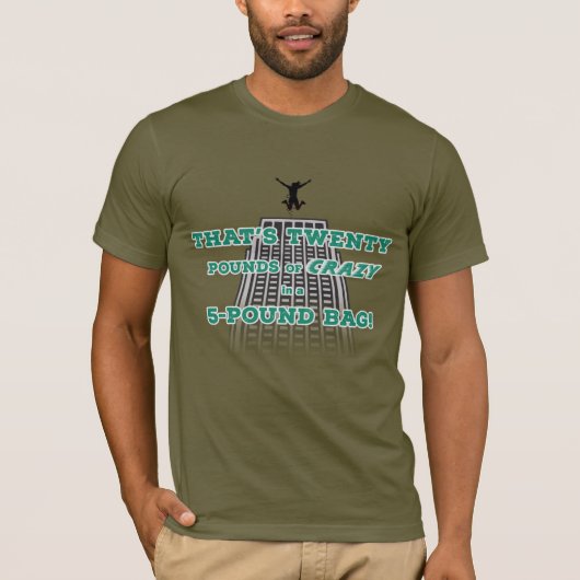 Twintig pond gekte t-shirt (Voorkant)