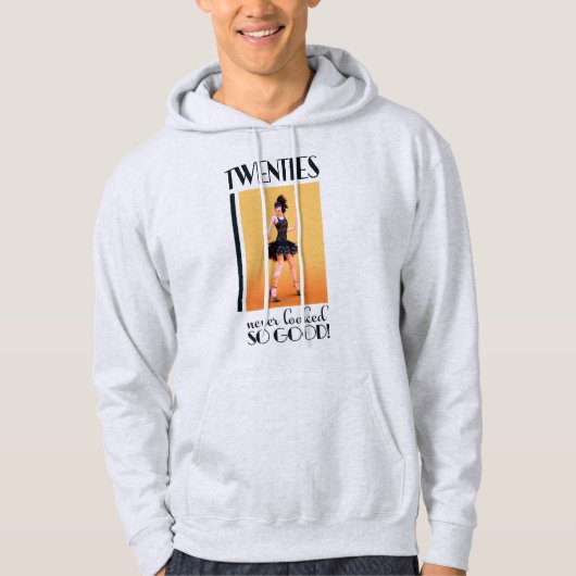 Twintiger zag er nog nooit zo goed  uit hoodie (Voorkant)