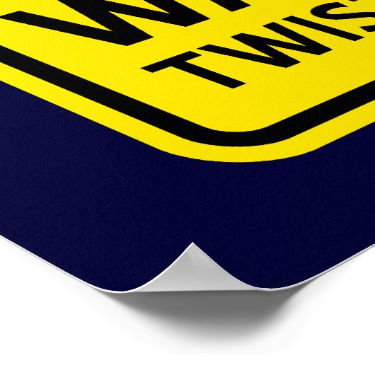 Twisted Logic — waarschuwingsbord Poster (Hoek)