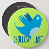 Twitter Bird Volg mij - Kies Achtergrondkleur Ronde Button 6,0 Cm (Voorkant /achterkant)
