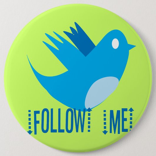 Twitter Bird Volg mij - Kies Achtergrondkleur Ronde Button 6,0 Cm (Voorkant)