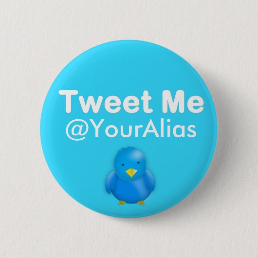 Twitter-Button: Tweet me @YourAlias Ronde Button 5,7 Cm (Voorkant)