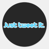 Twitter het gewoon ronde sticker (Voorkant)