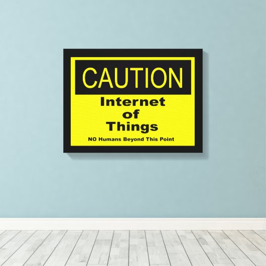 Twitter van dingen IoT waarschuwingsteken Canvas Afdruk (Insitu (Houten vloer))