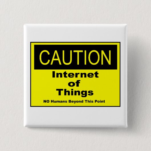 Twitter van dingen IoT waarschuwingsteken Vierkante Button 5,1 Cm (Voorkant)