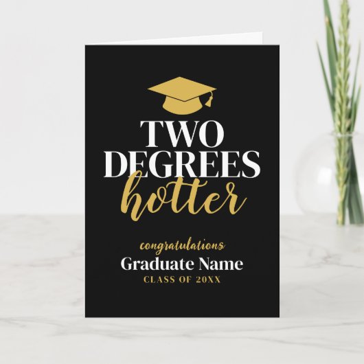 Two Degrees Hotter - Naam - Zwart Goud Afstuderen Kaart (Voorkant)