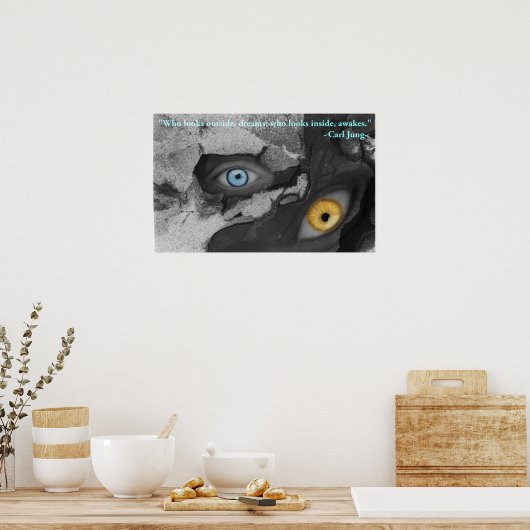Two Eyes Multi-media Art Jung Quote Poster (Keuken)
