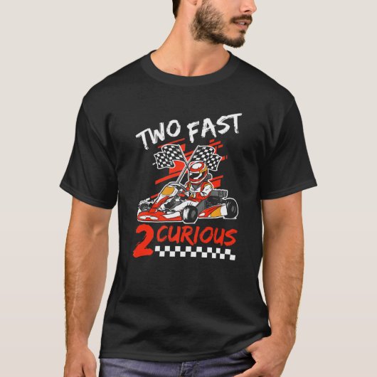 Two Fast 2 Curious Birthday Decorations 2nd Bday 2 T-shirt (Voorkant)