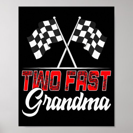 Two Fast Grandma Second Birthday Racing Car Family Poster (Voorkant)