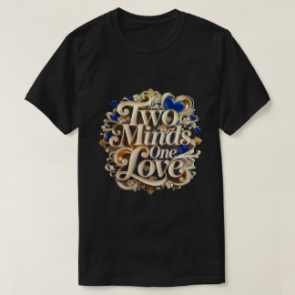"Two Minds, One Love" Elegante koppels T-shirt