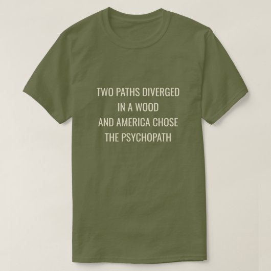 TWO PATHS DIVERGED -Green  T-shirt (Design voorkant)