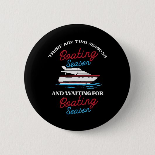 Two Seasons Boating Funny Yacht Meme Captain Manne Ronde Button 5,7 Cm (Voorkant)