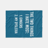 Two Things I Hate The Most - Gingers And My Dyslex Fleece Deken (Voorkant (Horizontaal))