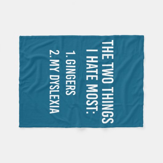 Two Things I Hate The Most - Gingers And My Dyslex Fleece Deken (Voorkant (Horizontaal))