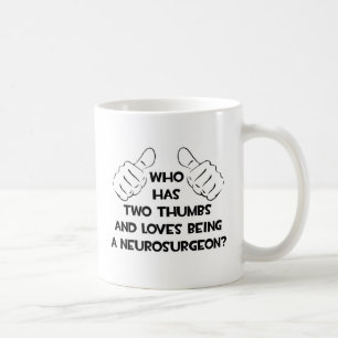 Two Thumbs and Loves Een neurochirurg zijn Koffiemok