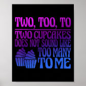 Two, Too, To Two Cupcakes Does Not Sound Like Too  Poster (Voorkant)