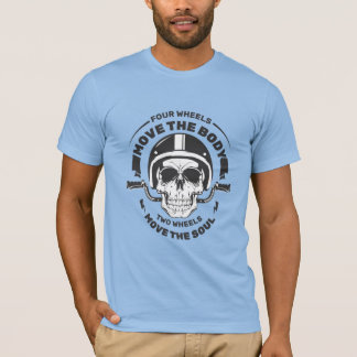 Two Wheels Move the Soul Biker Skull T-shirt