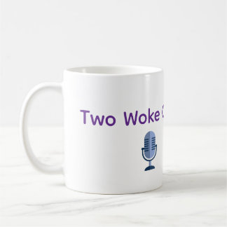 Two Woke Chics Podcast Mok