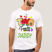 Twotti Fruitti Verjaardagsmeisje | Papa T-shirt (Voorkant)