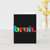 Tye-Dye Brah Bro Dude Groet Slang Grappig Meme Sa Kaart (Gele Bloem)