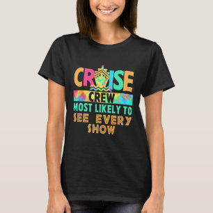 Tye-Dye Vakantie Cruise Bemanning Het meest Waarsc T-shirt