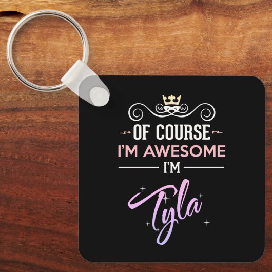 Tyla natuurlijk ben ik Geweldige Sleutelhanger (Voorkant)