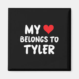Tyler - My Heart Belongs To Tyler - Love beroemd g Magneet