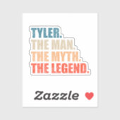 Tyler The Man The Myth The Legend Sticker (Vel)