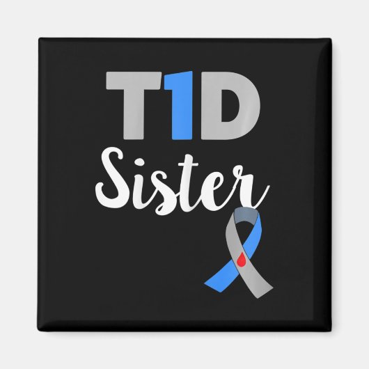 Type 1 diabetes Bewustzijn Ondersteuning zus Diabe Magneet (Voorkant)