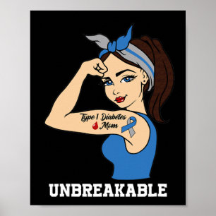 Type 1 diabetes moeder onbreekbaar Warrior Awarene Poster