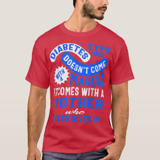 Type één diabetes Bewustmaking Moeder geeft nooit T-shirt