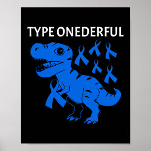 Type Onedful T-rex Type-1 Diabetes Awareness Poster