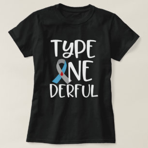 Type Vernederende T1D Diabetes Bewustmaking Citaat T-shirt