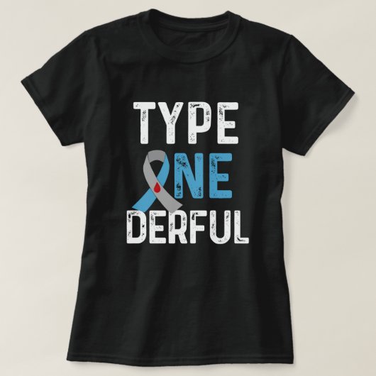 Type Vernederende T1D Diabetes Bewustmaking Citaat T-shirt (Design voorkant)