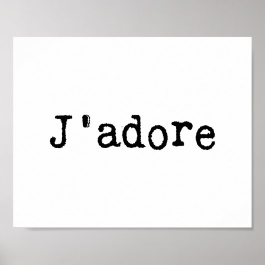 Type write J'adore Poster (Voorkant)