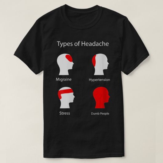 Typen vrouwen Hoofdpijn Heck T-shirt (Design voorkant)