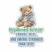 Typhoid Fever Survivor - Verduren, Genezen, En Opk Sticker (Voorkant)
