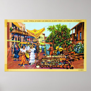 Typisch voor Early Los Angeles - Olvera Street Poster