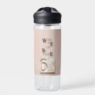 typografie_5_maak me wakker voor 6 waterfles