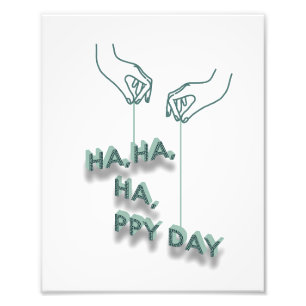 typografie_7_ha,ha,ha,ppy dag_2 foto afdruk