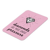 Typografie Diamanten worden gemaakt onder druk cit Magneet (Linkerzijde)