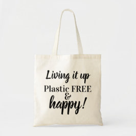 Typografie Leef je uit Plasticvrij en gelukkig! Tote Bag