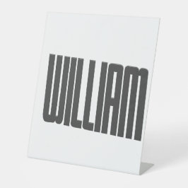 TYPOGRAFIE NAAM LABEL WILLIAM RECLAMEBORD MET VOETSTUK