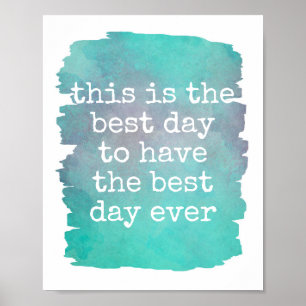 typografie poster beste dag ooit citaat blauw