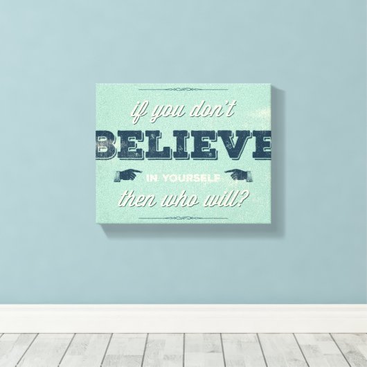 Typografie quote Poster Canvas Afdruk (Insitu (Houten vloer))