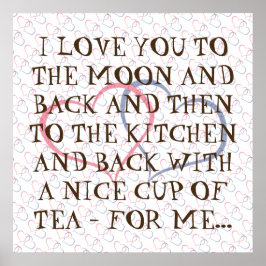 Typografie Romantic Quote je day Tea Love Poster