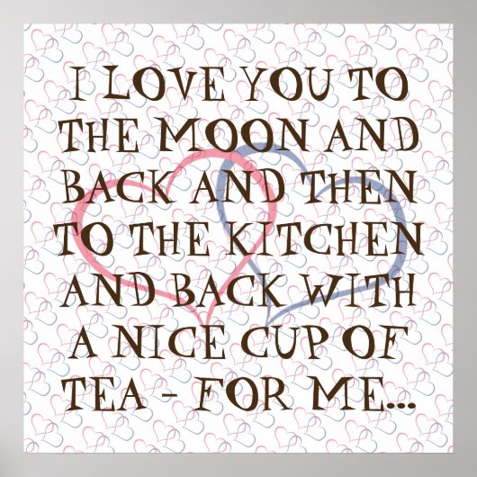 Typografie Romantic Quote je day Tea Love Poster (Voorkant)