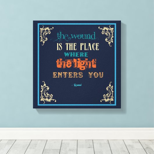 Typografie Rumi Quote - De wond Canvas Afdruk (Insitu (Houten vloer))