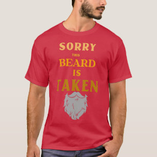 Typografie Sorry Deze baard wordt genomen Funny Sa T-shirt