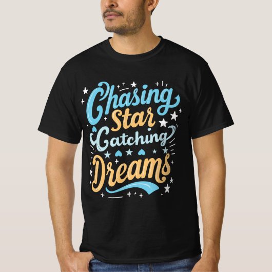 Typografie T-shirt "Chasing Star catching dream" (Voorkant)